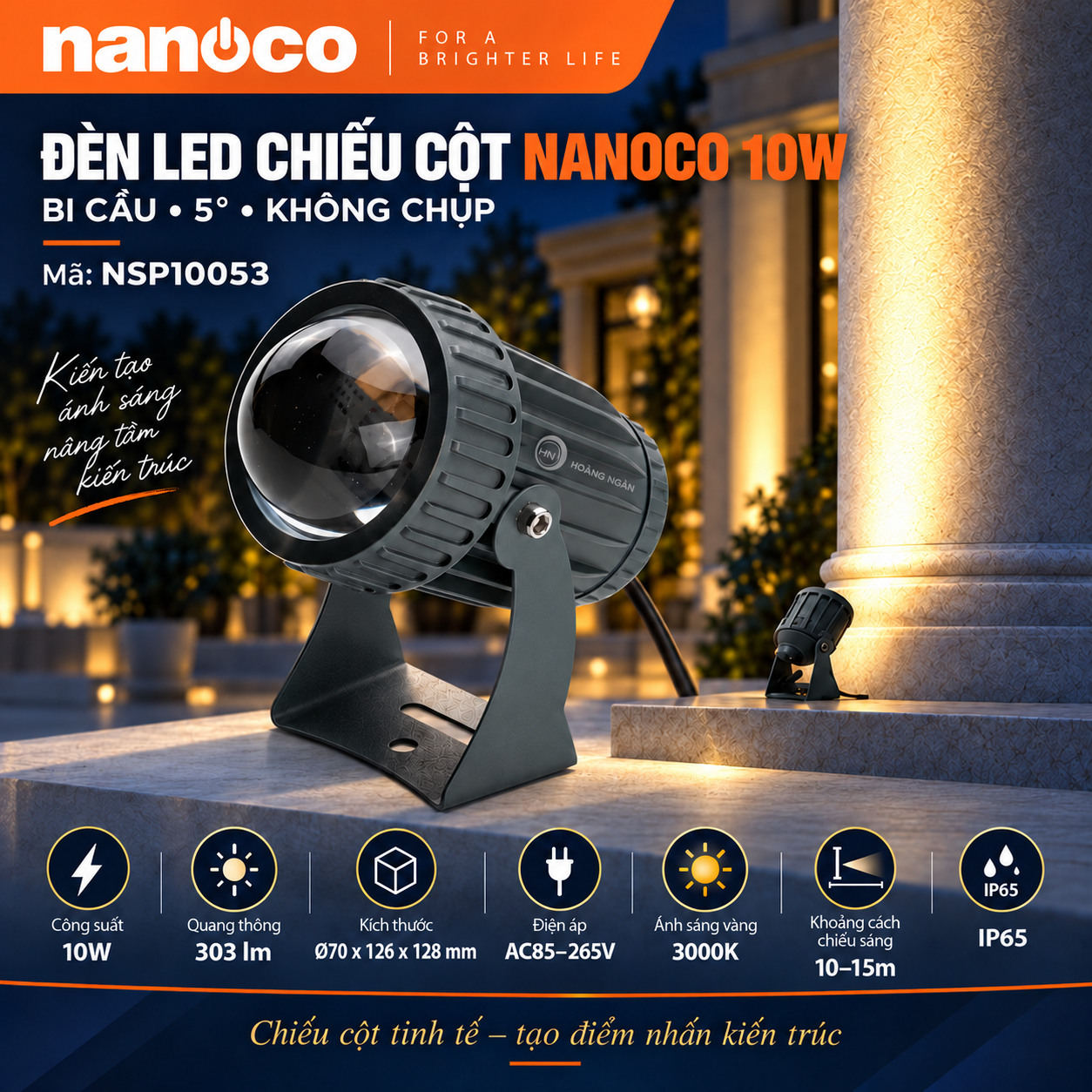 Đèn chiếu cột Nanoco NSP10053 10W bi cầu góc 5 độ, quang thông 303 lm, kích thước Ø70 × 126 × 128 mm.