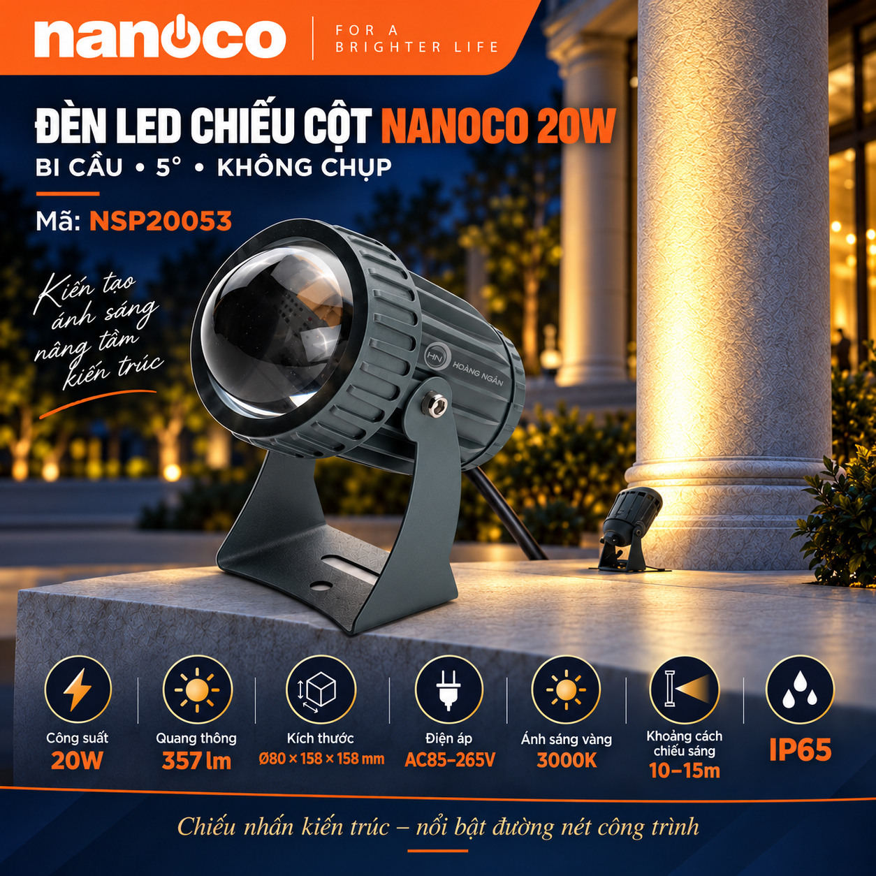 Đèn chiếu cột Nanoco NSP20053 20W bi cầu góc 5 độ, quang thông 357 lm, kích thước Ø80 × 158 × 158 mm.