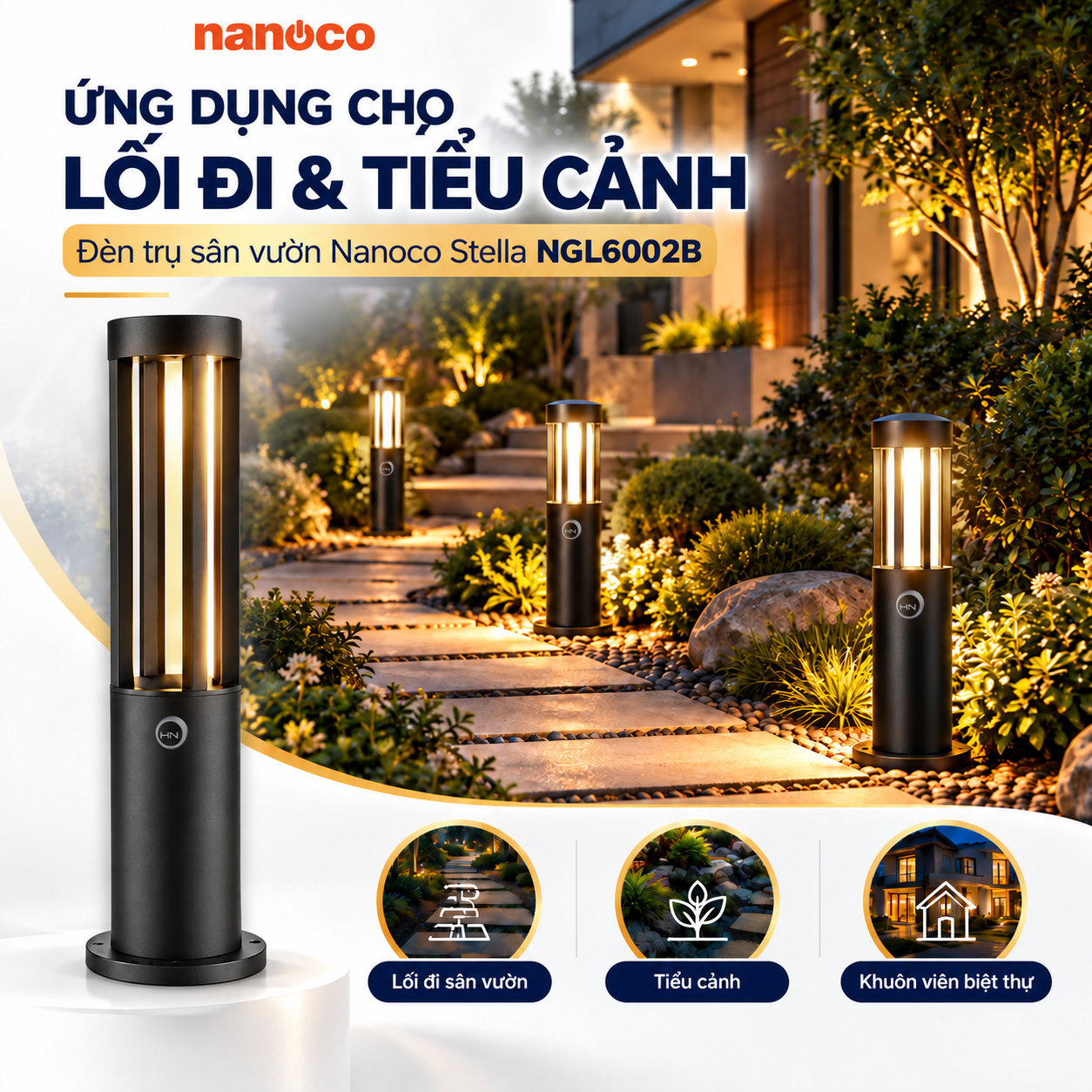 Ứng dụng đèn trụ tròn Nanoco NGL6002B cho lối đi và tiểu cảnh sân vườn