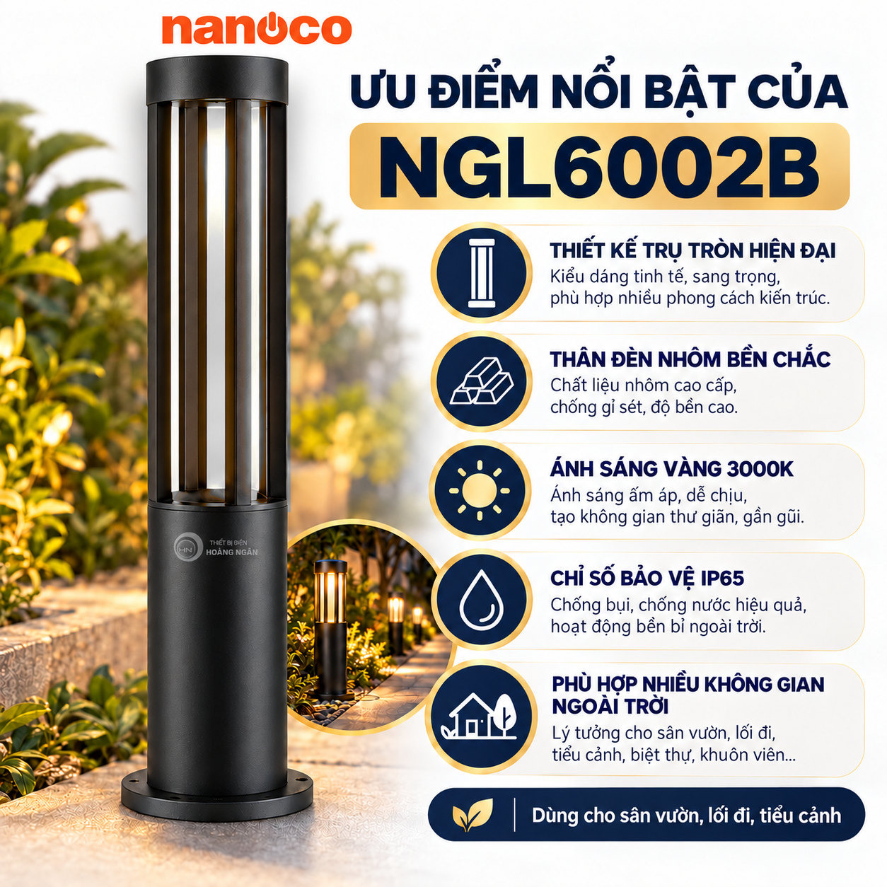Ưu điểm đèn trụ Nanoco Stella NGL6002B 10W, IP65, Bridgelux và 3000K