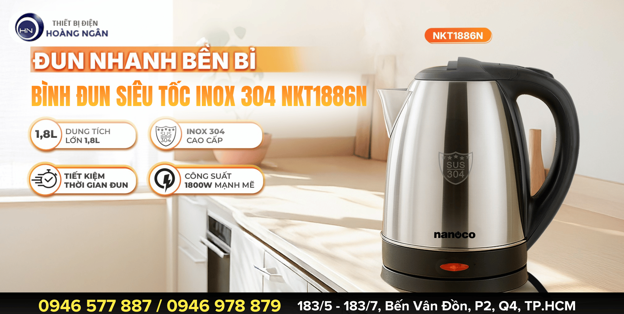 BÌNH ĐUN SIÊU TỐC INOX 304 NANOCO NKT1886N: 1.8 LÍT, CÔNG SUẤT 1800W ĐUN SÔI NHANH - BẢO HÀNH 12 THÁNG   