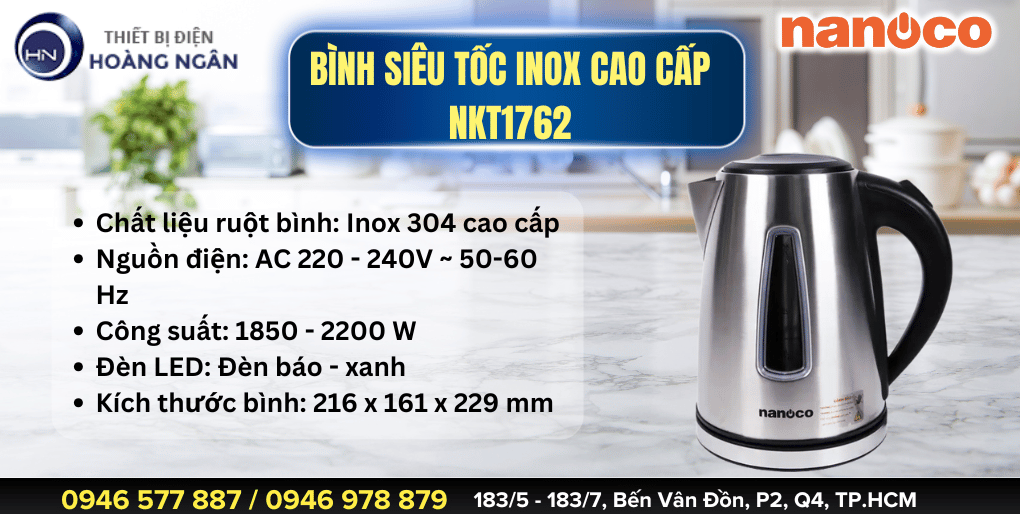 Bình Đun Siêu Tốc Nanoco NKT1762 1.7L 1850 - 2200W bền đẹp