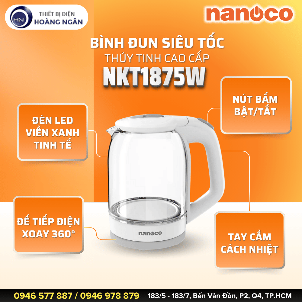 Bình Đun Siêu Tốc Thủy Tinh Cao Cấp Nanoco NKT1875W