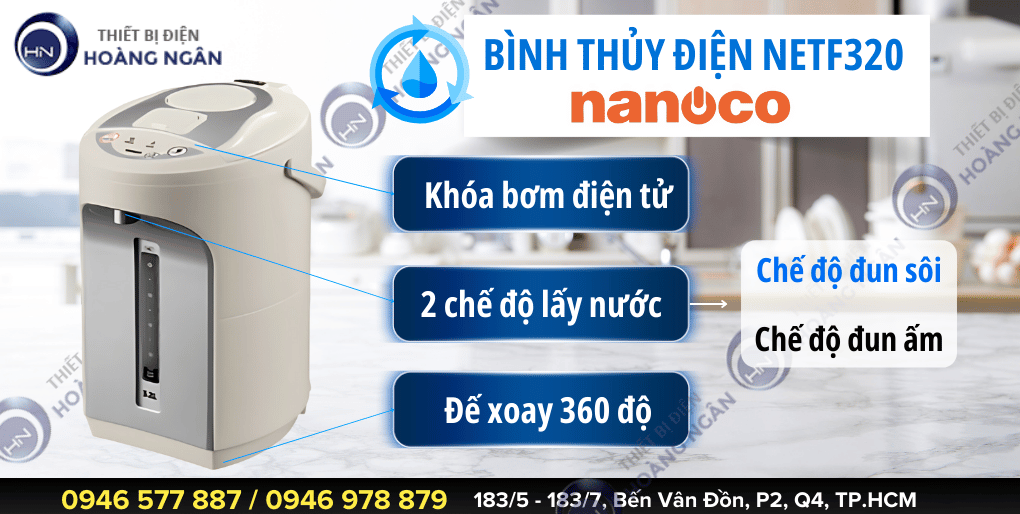 Bình Thủy Điện Nanoco NETF320 – Phong Cách Nhẹ Nhàng, Tiện Lợi