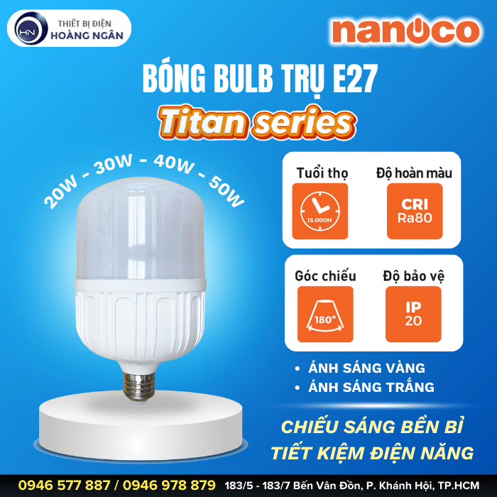 Bóng Đèn LED Bulb Trụ E27 Nanoco - Titan Series IP 20