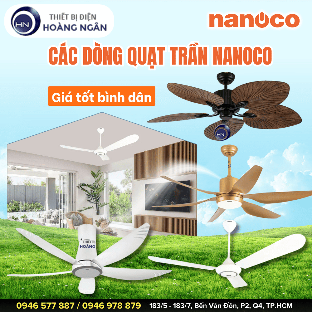 Các dòng quạt trần Nanoco giá bình dân, thiết kế sang trọng