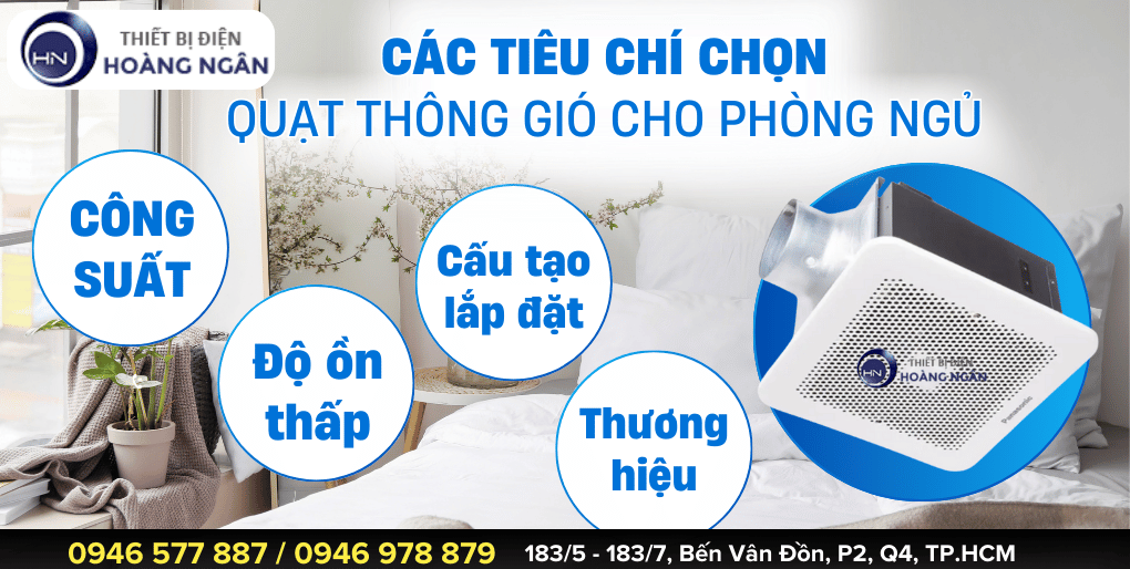 Các tiêu chí chọn quạt thông gió phòng ngủ phù hợp