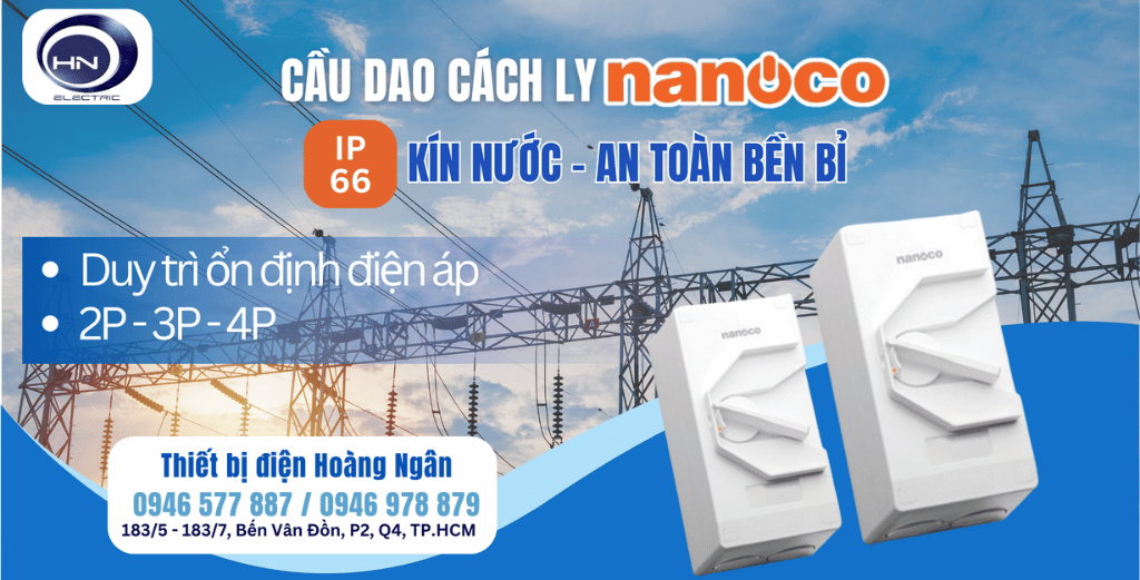 Cầu Dao Cách Ly - Isolator Kín Nước Nanoco