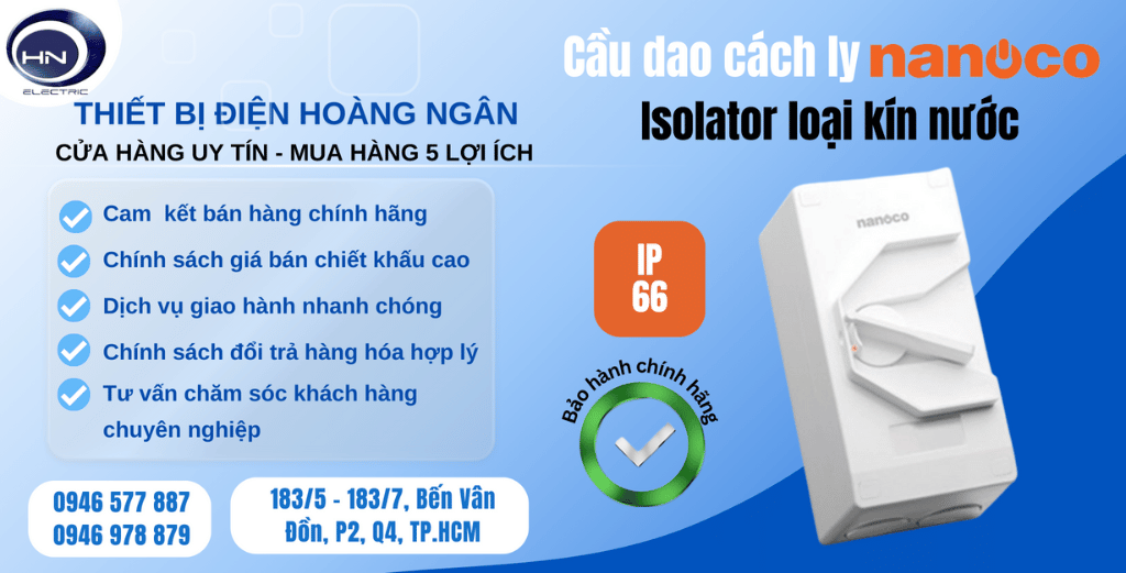 Cầu Dao Cách Ly - Isolator Kín Nước Nanoco