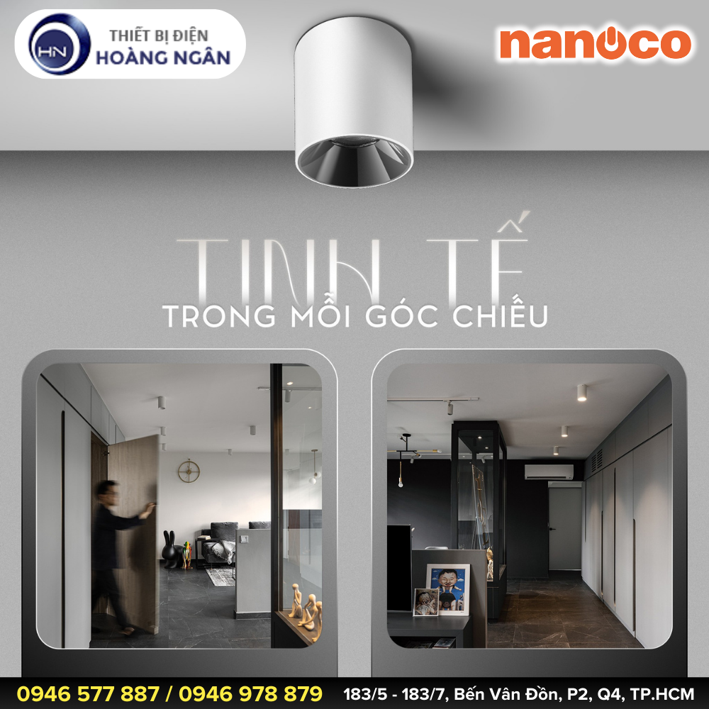 ĐÈN DOWNLIGHT TRỤ NANOCO - BIỂU TƯỢNG CAO CẤP  CHO KHÔNG GIAN HIỆN ĐẠI - TUỔI THỌ CAO 50.000 GIỜ