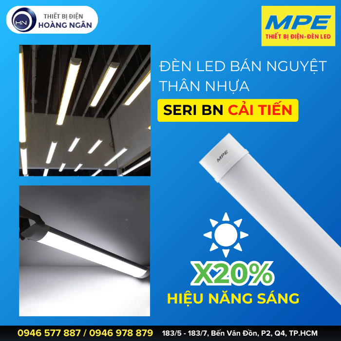 Đèn LED Bán Nguyệt Thân Đèn Nhựa MPE  Seri BN Cải Tiến