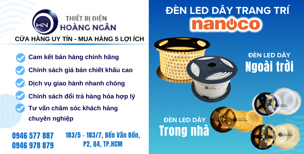 Đèn LED dây ngoài trời và LED Dây Trong Nhà Nanoco chính hãng, chiết khấu tốt