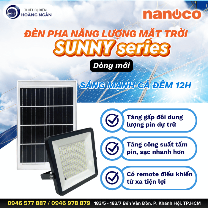 Đèn LED Pha Năng Lượng Mặt Trời Sunny Series Nanoco  Thế Hệ Mới Cải Tiến Hơn