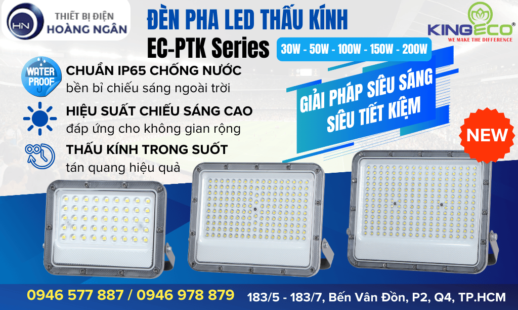 Đèn Pha LED Thấu Kính EC-PTK Series