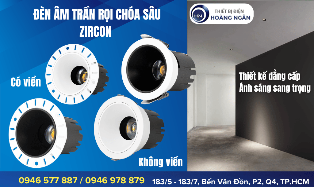 Đèn Rọi Âm Trần Chóa Sâu Zircon KingLED