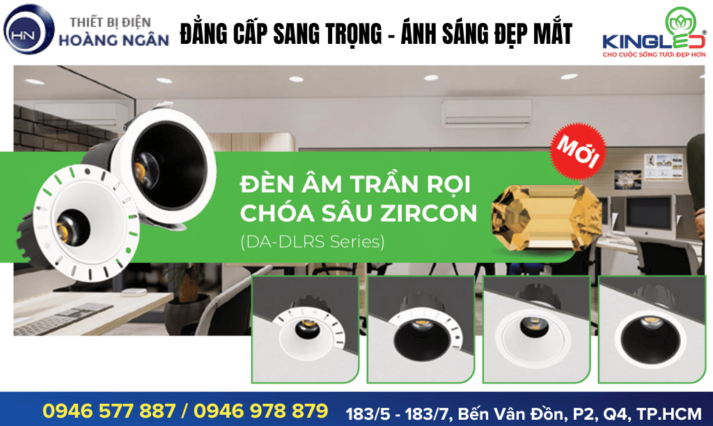 Đèn Rọi Âm Trần Chóa Sâu Zircon KingLED