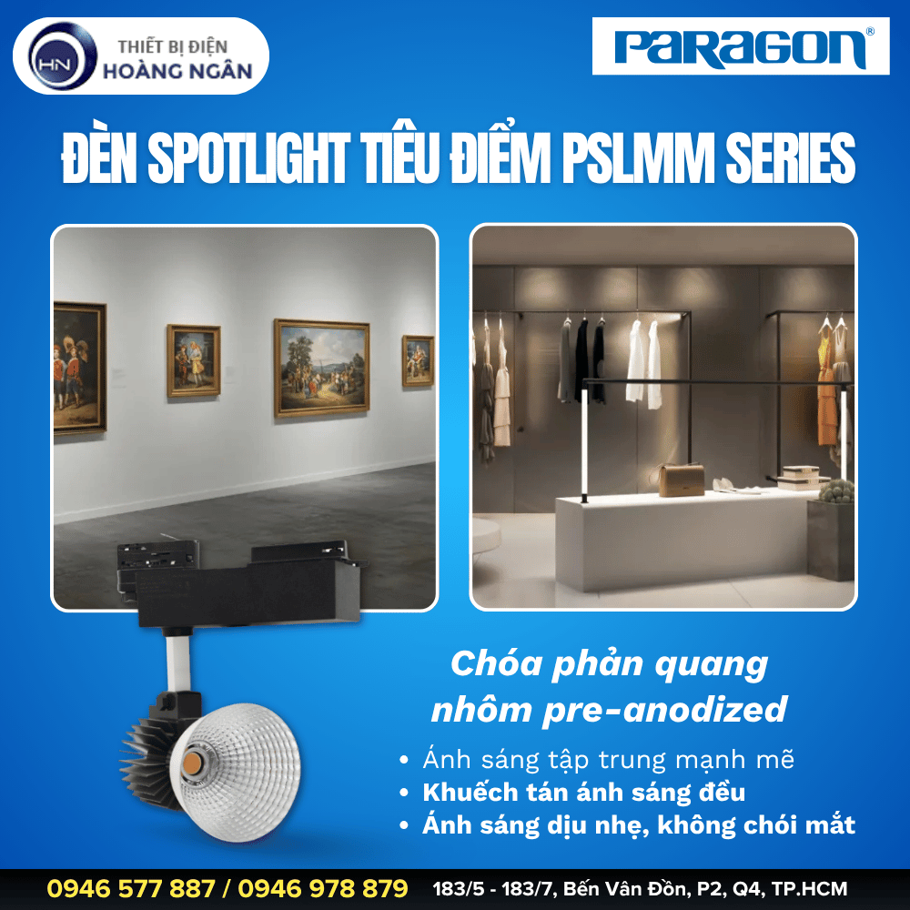 Đèn Spotlight Tiêu Điểm Paragon PSLMM Series