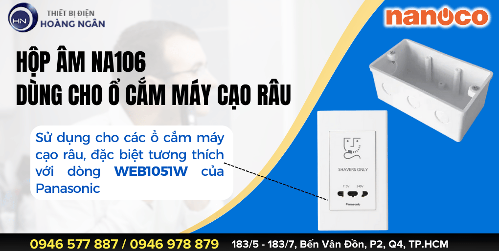 Hộp Âm Nanoco NA106 (Đế Âm Tường) Dùng Cho Ổ Cắm Máy Cạo Râu