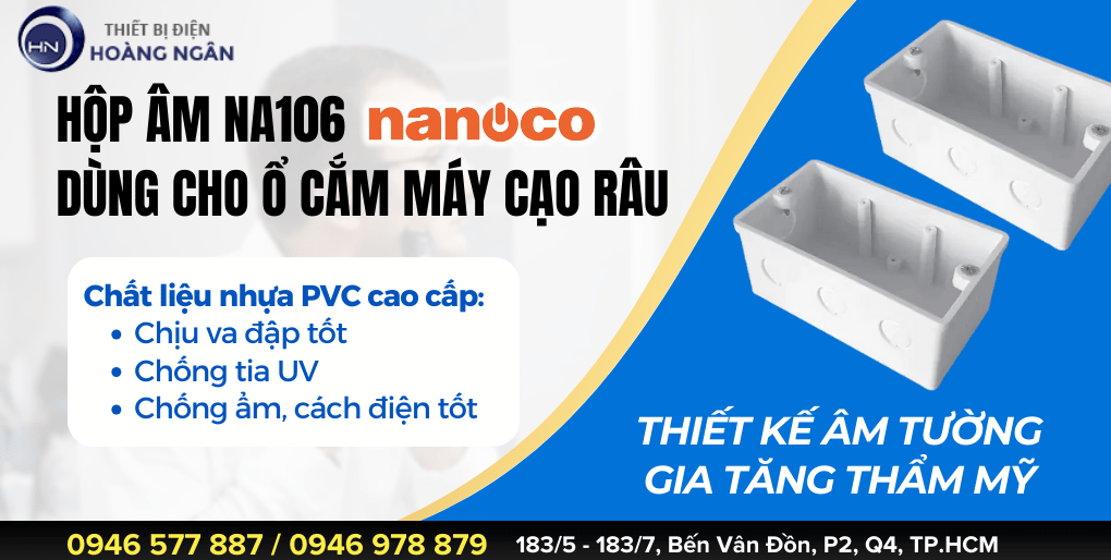 Hộp Âm Nanoco NA106 (Đế Âm Tường) Dùng Cho Ổ Cắm Máy Cạo Râu