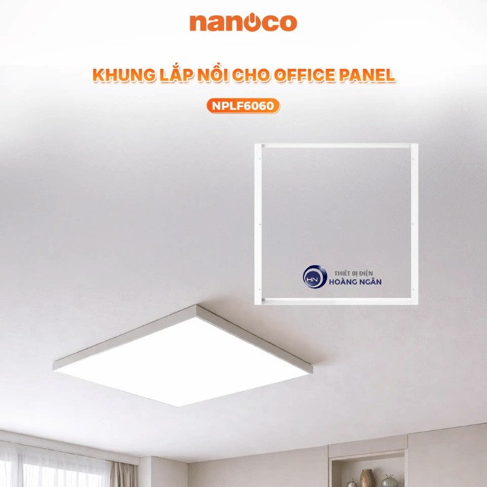 Khung lắp nổi cho đèn Office Panel NPLF6060 Nanoco