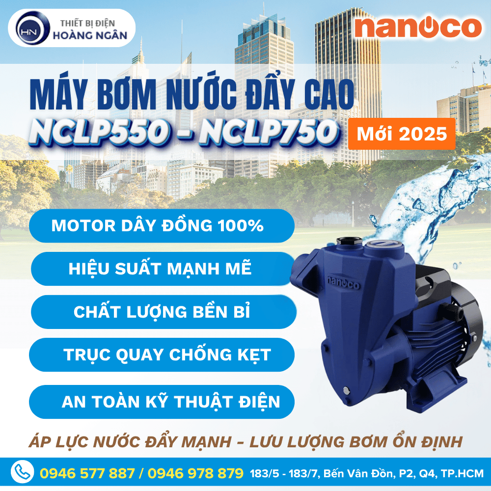Máy Bơm Nước Đẩy Cao Nanoco NCLP550 Mới 2025
