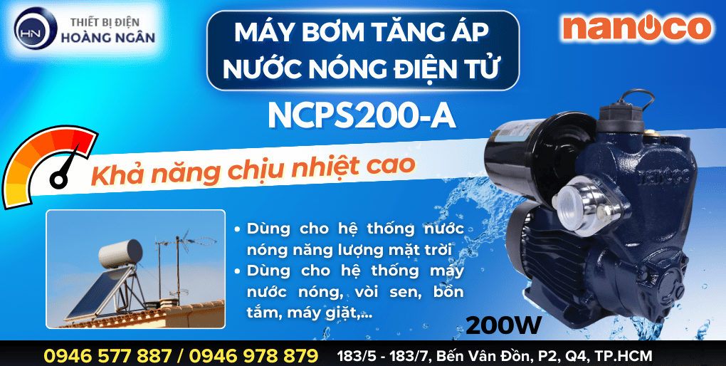 Máy Bơm Tăng Áp Điện Tử Nước Nóng Nanoco NCPS200-A 200W
