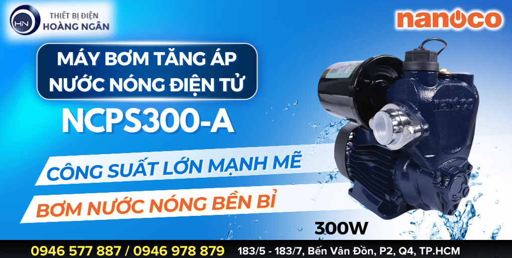 Máy Bơm Tăng Áp Điện Tử Nước Nóng Nanoco NCPS300-A 300W