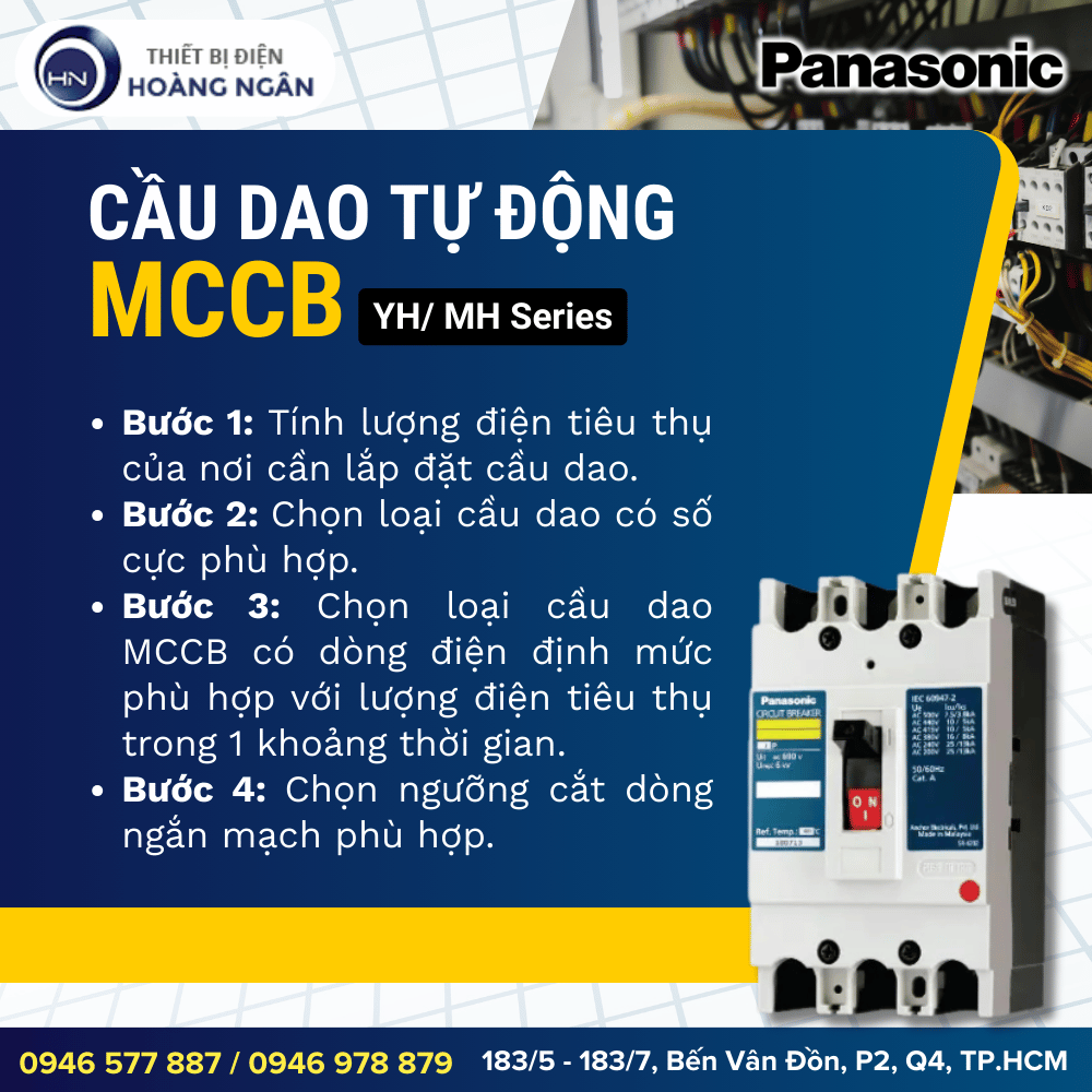 Bước 1 Tính lượng điện tiêu thụ của nơi cần lắp đặt cầu dao. Bước 2 Chọn loại cầu dao có số cực phù hợp. Bước 3 Chọn loại cầu dao MCCB có dòng điện định mức phù hợp với lượng điện tiêu thụ trong 1 khoảng thời gian. Bước 4 Chọn ngưỡng cắt dòng ngắn mạch phù hợp.