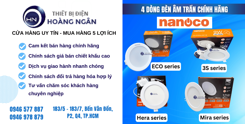 Mua Đèn Downlight Âm Trần Nanoco chính hãng tại Thiết bị điện Hoàng Ngân