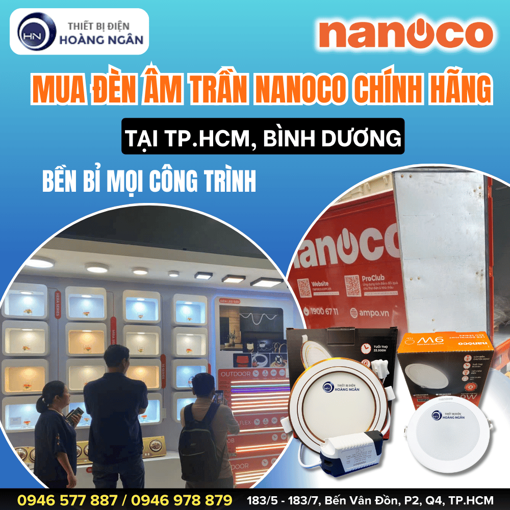 Mua Đèn LED Âm Trần Nanoco Tại TP.HCM, Bình Dương – Giá Tốt, Giao Nhanh, Chiết Khấu Cao