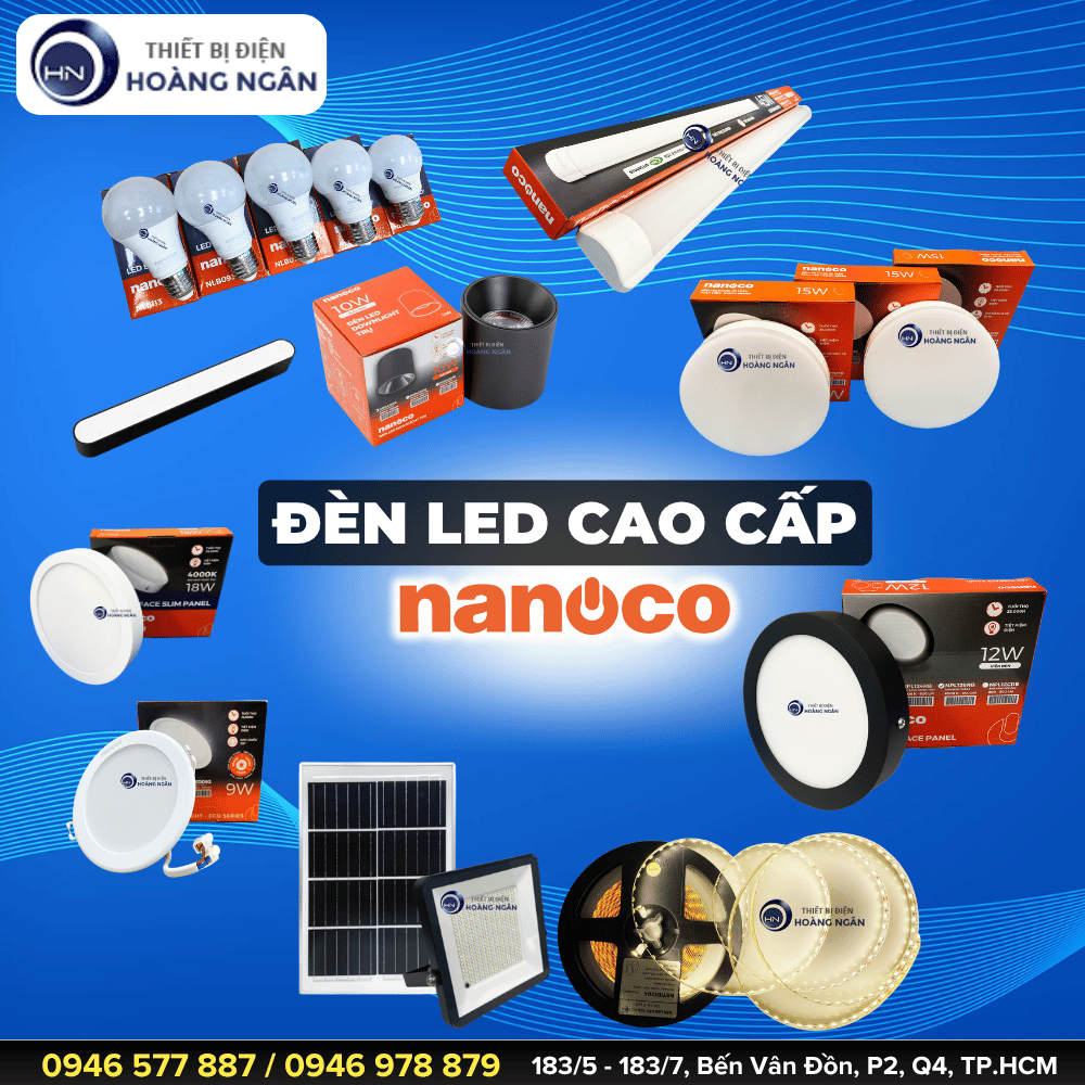 Mua Đèn LED Nanoco Giá Tốt Tại TP.HCM, Bình Dương – Hơn 200+ Mẫu Đèn LED Trang Trí Chính Hãng