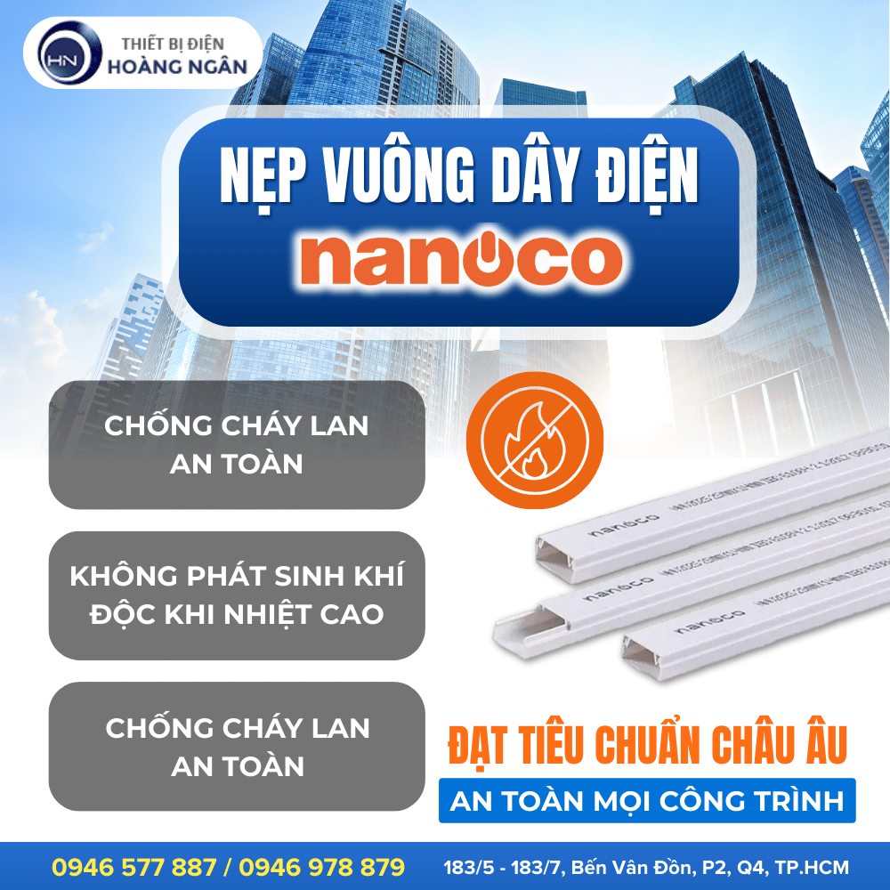 NẸP DÂY ĐIỆN PVC NANOCO TIÊU CHUẨN CHÂU ÂU CHO MỌI CÔNG TRÌNH - VẬT LIỆU CHỐNG CHÁY LAN AN TOÀN