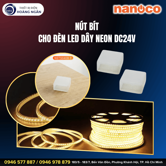 Nút bít cho đèn LED dây Neon DC24V Nanoco NSTS0408-E