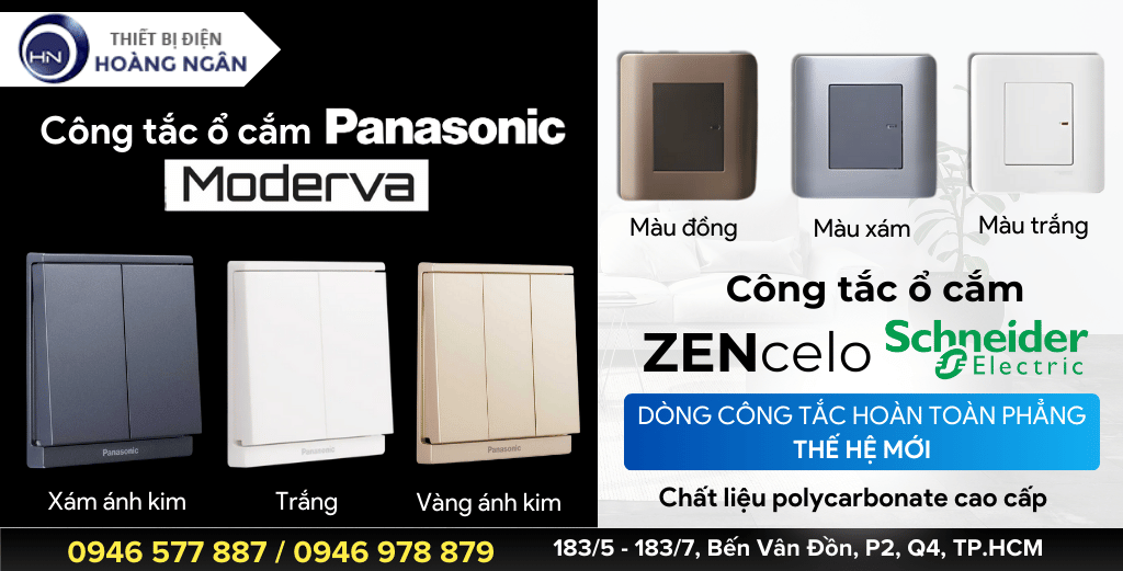 Ổ Cắm Công Tắc Schneider ZENcelo & Panasonic Moderva tiêu chuẩn châu Âu