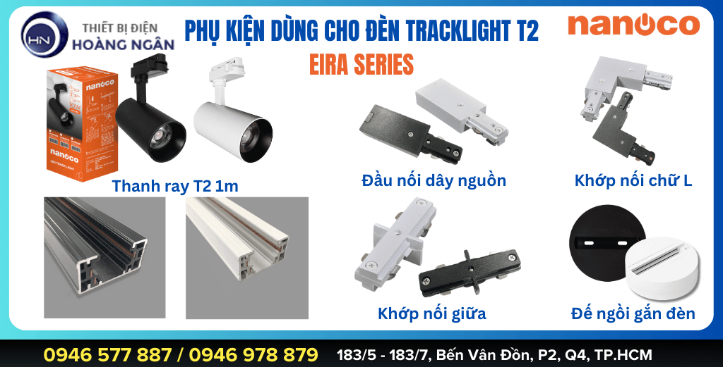 Phụ Kiện Dùng Cho Đèn Track Light Nanoco T2 - EIRA Series