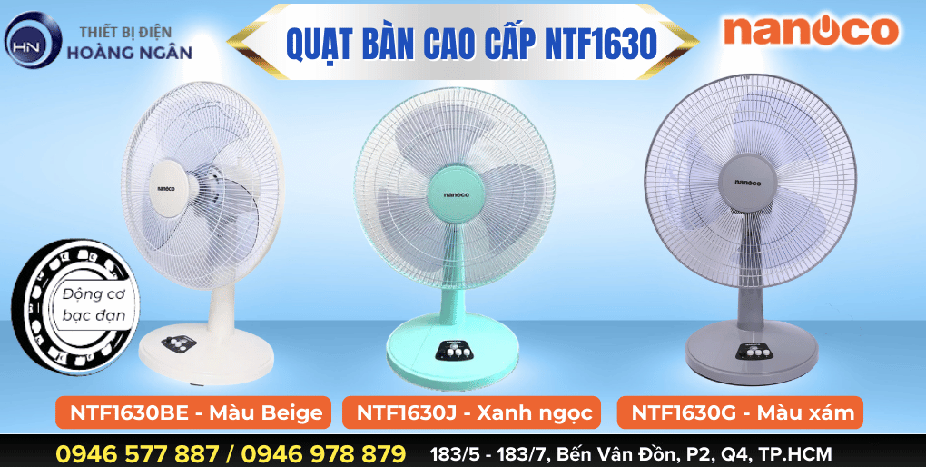 QUẠT BÀN NANOCO NTF1630 - MÀU SẮC ĐẸP MẮT - ĐỘNG CƠ BẠC ĐẠN BỀN BỈ & TIẾT KIỆM ĐIỆN NĂNG