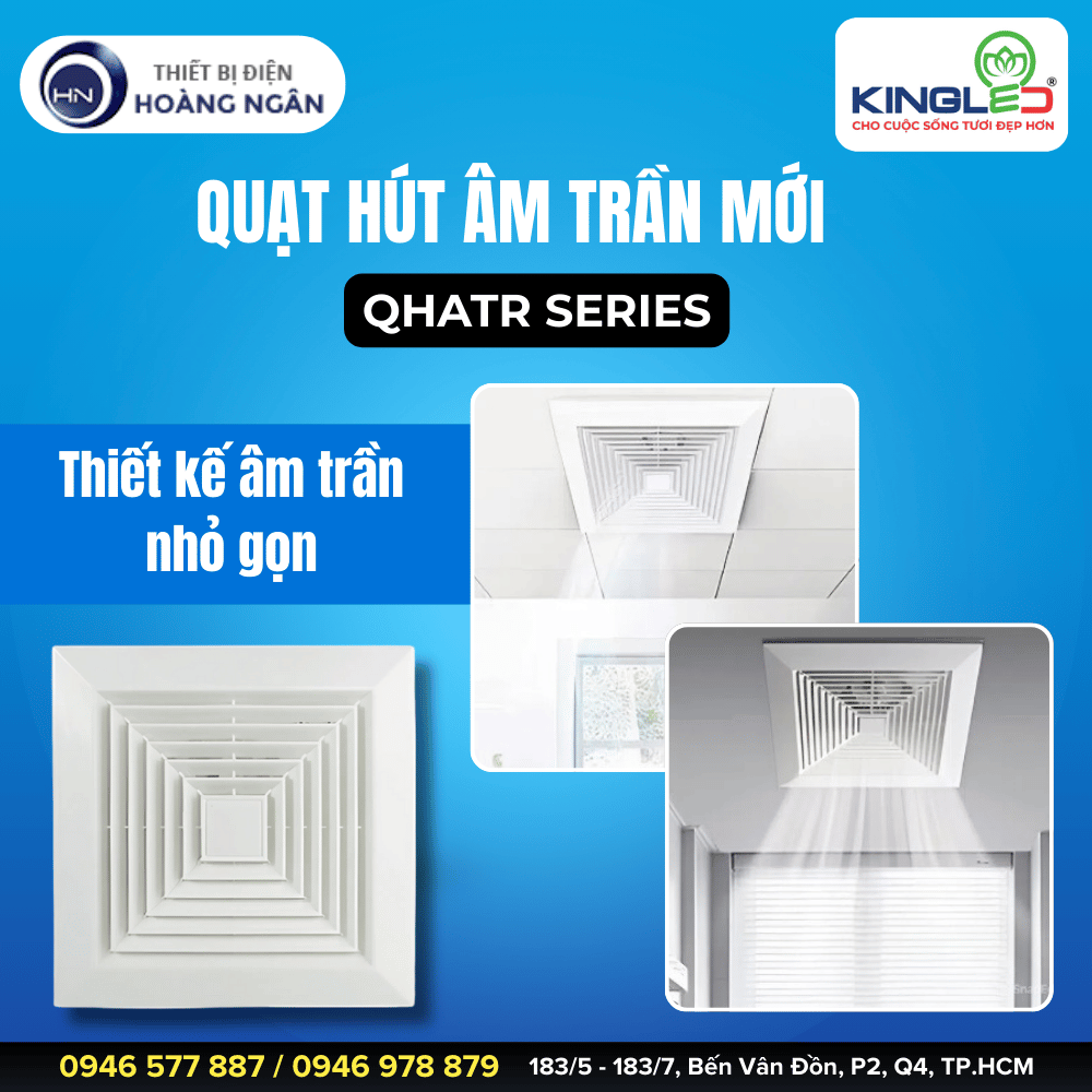 Quạt Hút Âm Trần KingLED QHATR Series 2025