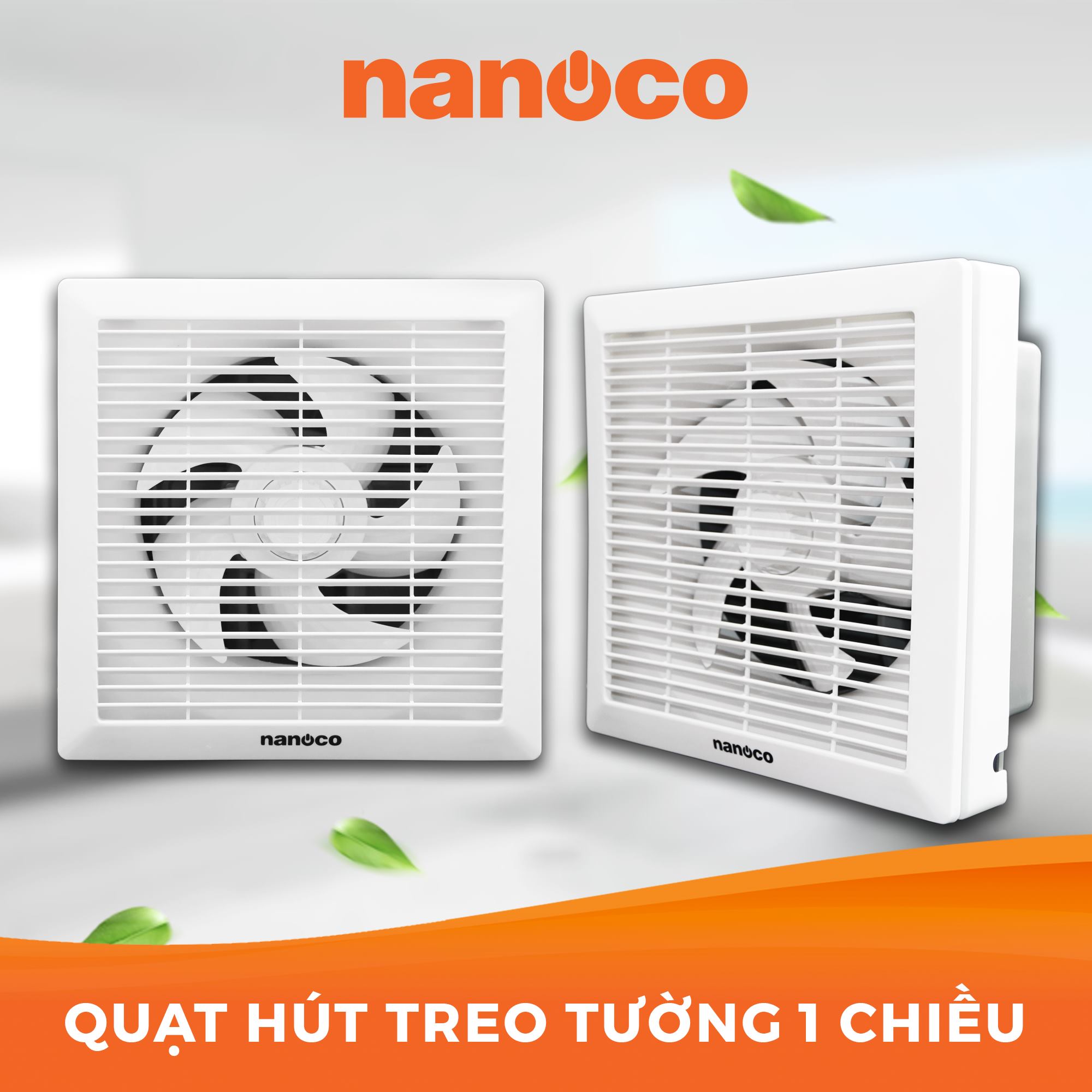 Quạt hút gắn tường Nanoco 1 chiều - Model 16W