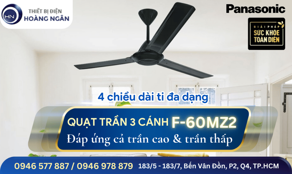 Quạt Trần Panasonic 3 Cánh F-60MZ2 66W - 4 Chiều dài ti 