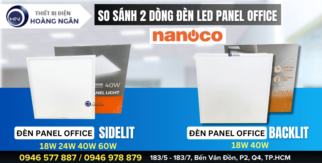 So sánh 2 loại đèn Panel NANOCO Đèn LED Backlit & Đèn LED Sidelit 