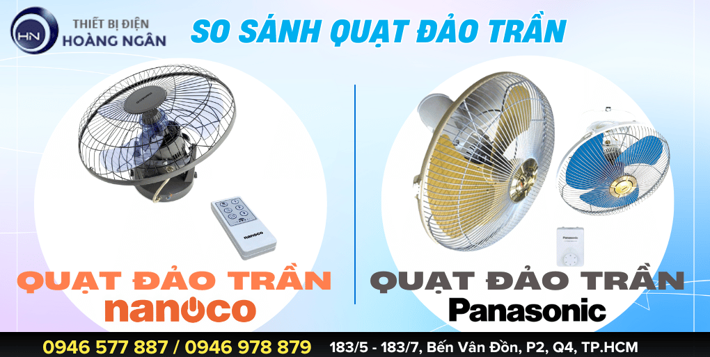 So sánh quạt đảo trần Panasonic và quạt đảo trần Nanoco