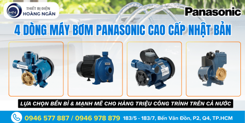 4 Dòng Máy Bơm Nước Panasonic Cao Cấp Nhật Bản, Được Lắp Nhiều Nhất Cho Công Trình