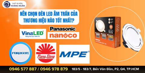 6 Thương Hiệu Đèn LED Âm Trần Tốt Nhất Hiện Nay - Lựa Chọn Đúng, Chiếu Sáng Hiệu Quả