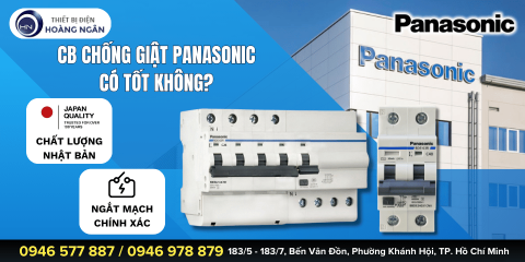CB chống giật Panasonic có tốt không? Nên mua ở đâu giá tốt nhất?