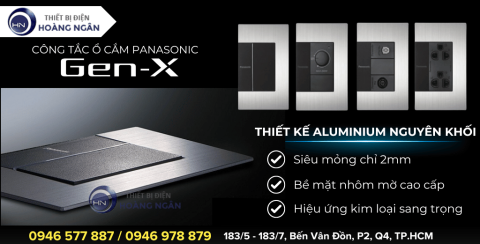 KHÁM PHÁ CÔNG TẮC Ổ CẮM PANASONIC GEN-X: CÔNG NGHỆ TIÊN PHONG - THIẾT KẾ CAO CẤP