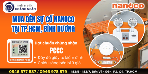 Mua Đèn Sự Cố Nanoco Ở TP.HCM, Bình Dương - Đạt Chuẩn PCCC - Chính Hãng Giá Tốt - Đầy Đủ Giấy Tờ Cho Nghiệm Thu