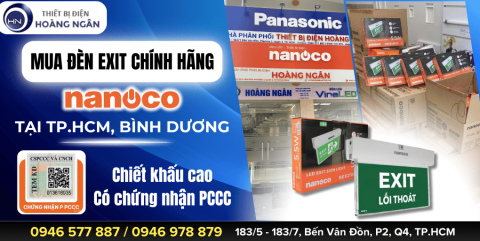 Mua Đèn Exit Nanoco Tại TP.HCM, Bình Dương - Đầy Đủ Chứng Nhận PCCC - Giá Tốt Cho Công Trình