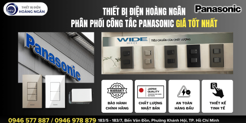 Nhà Phân Phối Công Tắc Panasonic Giá Tốt Nhất TP.HCM - Đảm Bảo Chính Hãng, Giao Hàng Nhanh Chóng