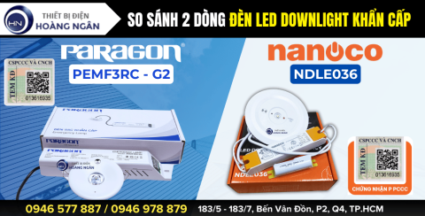 So sánh 2 dòng đèn sự cố âm trần PEMF3RC Paragon & NDLE036 Nanoco